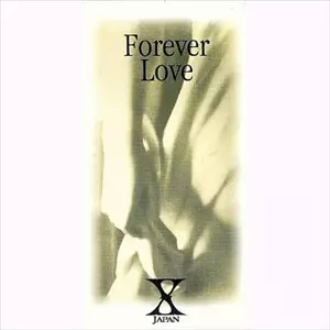 Forever Love/X JAPAN｜平成J-POP｜ディスクユニオン・オンライン