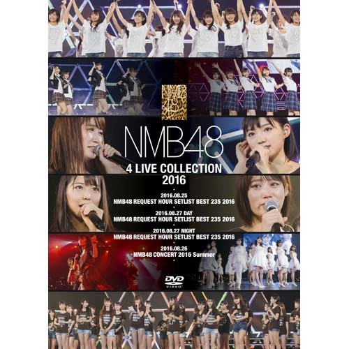 NMB48 4 LIVE COLLECTION 2016【DVD】 | NMB48 | UNIVERSAL MUSIC