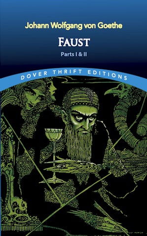 Faust: Parts One and Two – Dover Publications