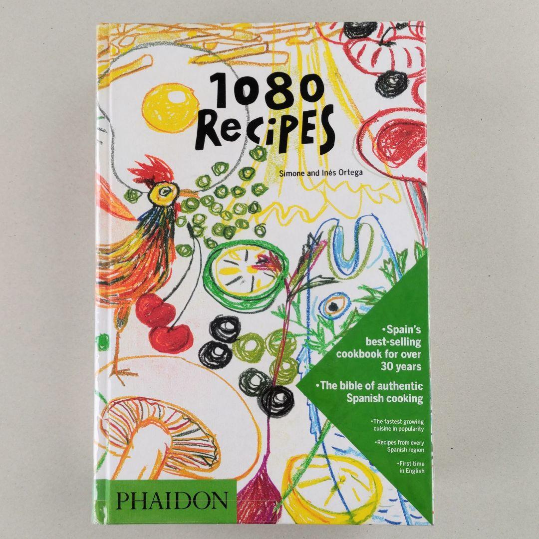 1080 Recipes スペイン家庭料理 レシピ本 1080 Recipes スペイン家庭料理 レシピ本 1080 Recipes スペイン家庭