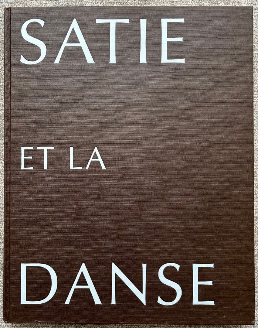 Satie et la Danse サティとダンス1992年発行