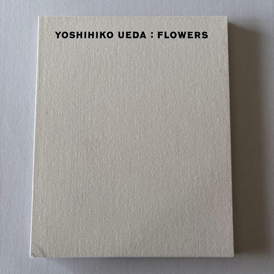 上田義彦　flowers アーヴィング・ペン　桐島かれん 荒木経惟　葛西薫