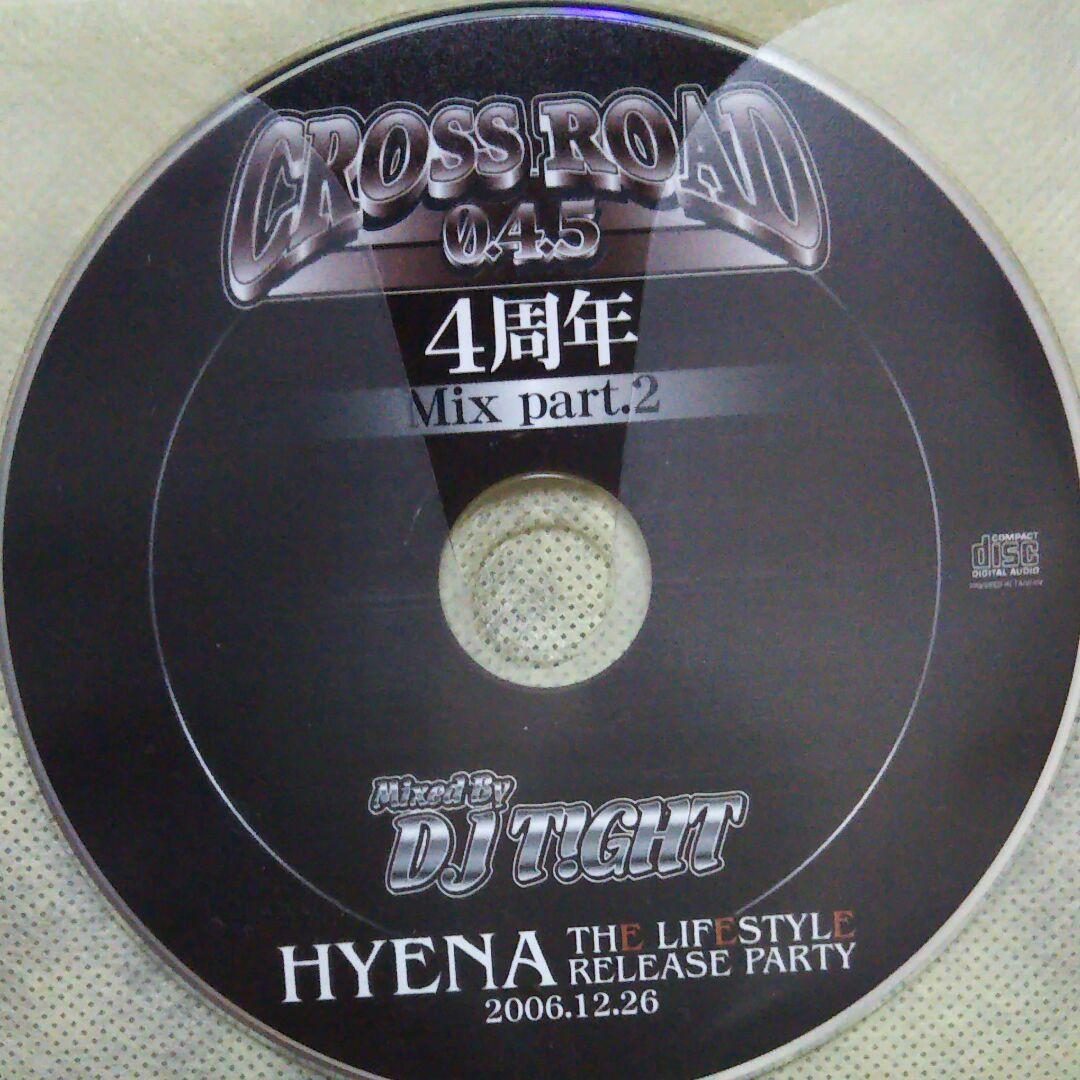 DJ TIGHT『CROSS ROAD 045 4周年 Mix part.2』 - メルカリ