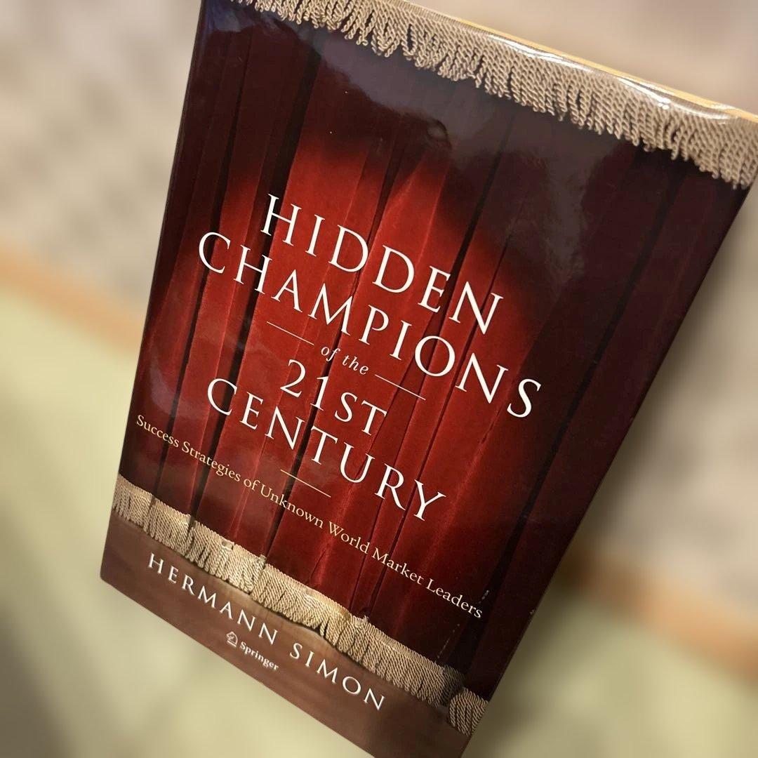 洋書 HIDDEN CHAMPIONS of the 21ST CENTURY Hidden Champions of the Twenty-First Century: The Success