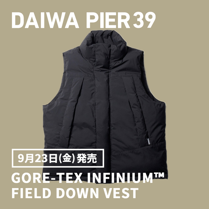 DAIWA PIER39＞9月23日(金)発売 名作ダウンベストのご紹介